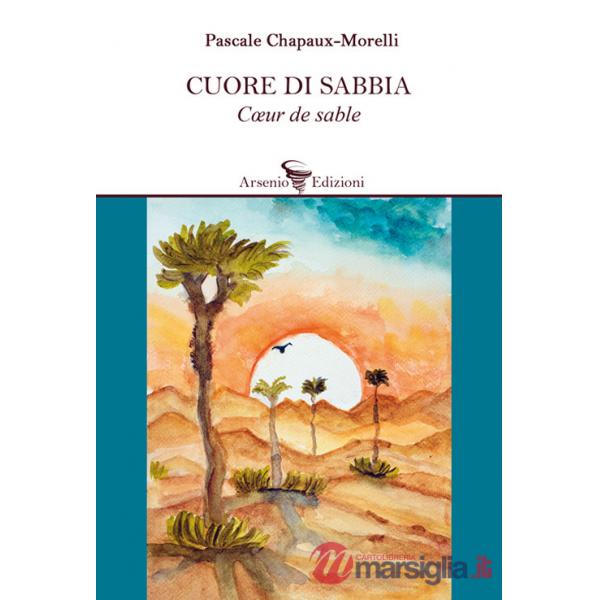Cuore di sabbia. Ediz. multilingue