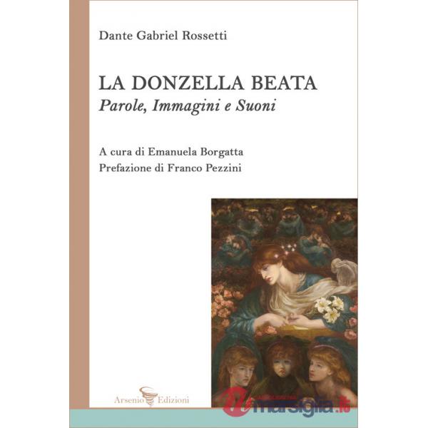 Donzella beata. Parole, immagini e suoni (La)
