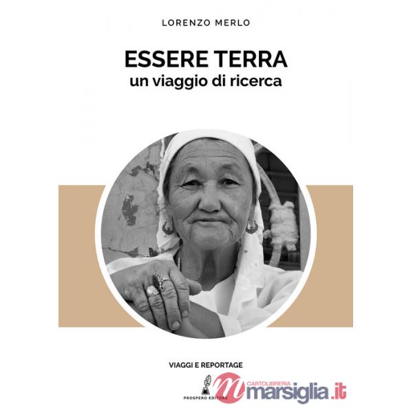 Essere terra. Un viaggio di ricerca