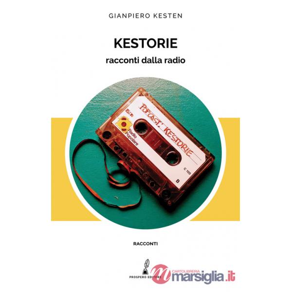 Kestorie. Racconti dalla radio