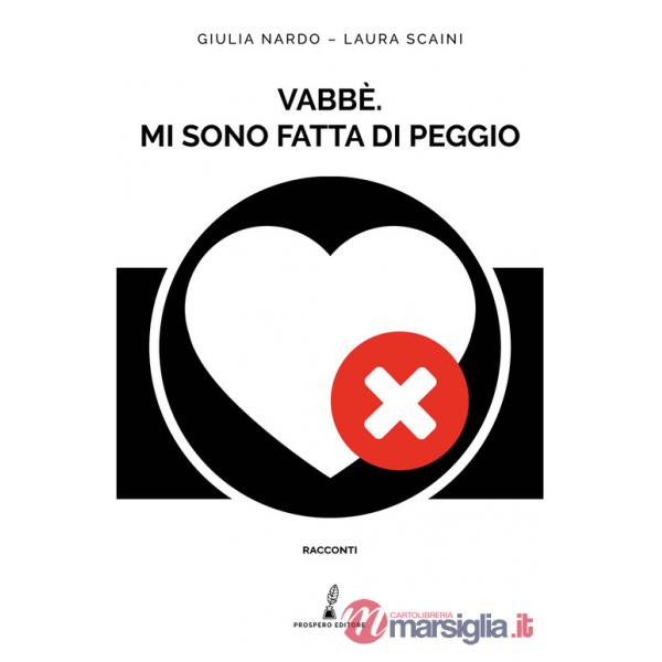 Vabbè. Mi sono fatta di peggio
