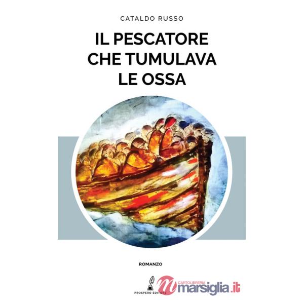 Pescatore che tumulava le ossa (Il)