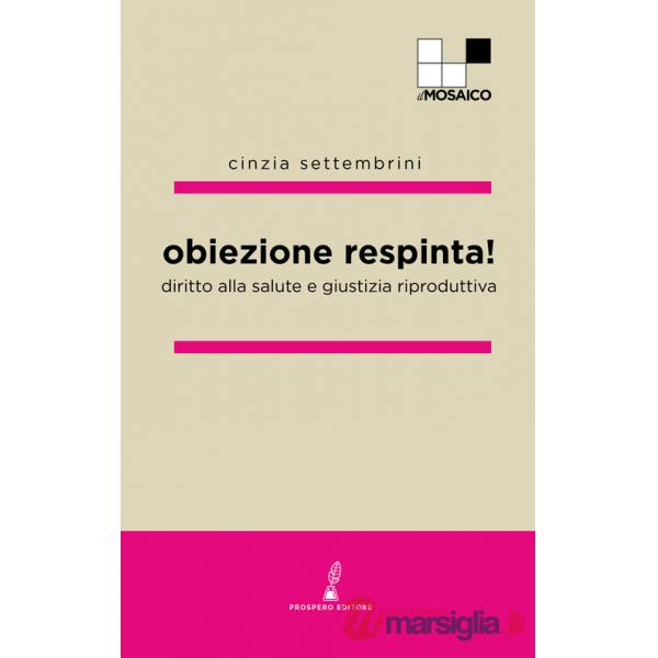Obiezione respinta! Diritto alla salute e giustizia riproduttiva