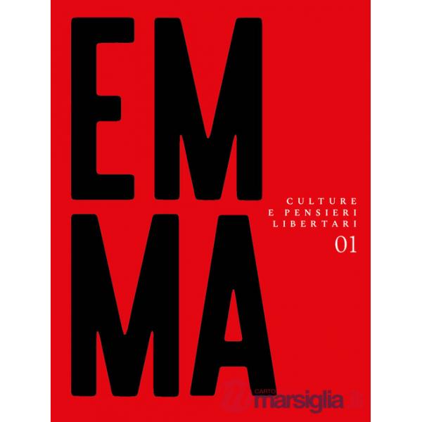 Emma. Culture e pensieri libertari. Vol. 1