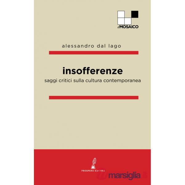 Insofferenze. Saggi critici sulla cultura contemporanea