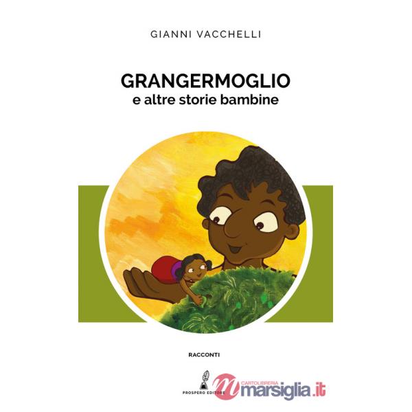 Grangermoglio e altre storie bambine
