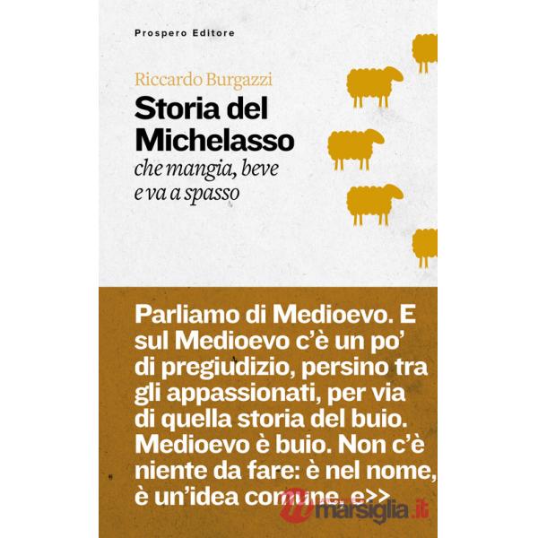 Storia del Michelasso. Che mangia, beve e va a spasso