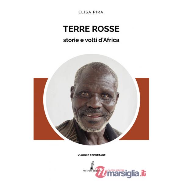 Terre rosse. Storie e volti d'Africa