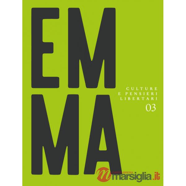 Emma. Culture e pensieri libertari. Vol. 3