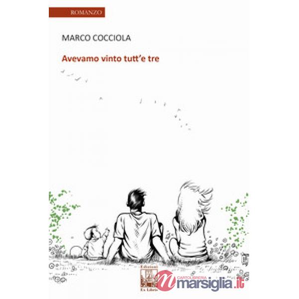 Avevamo vinto tutt'e tre