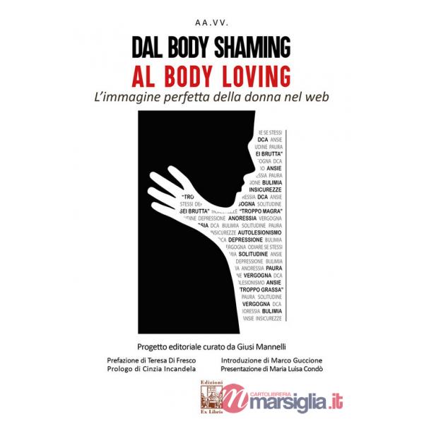Dal body shaming al body loving. L'immagine perfetta della donna nel web