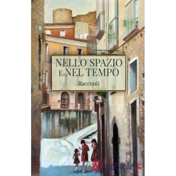 Nello spazio e nel tempo