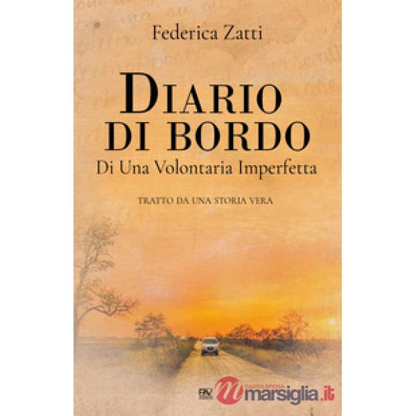 Diario di bordo di una volontaria imperfetta. Tratto da una storia vera