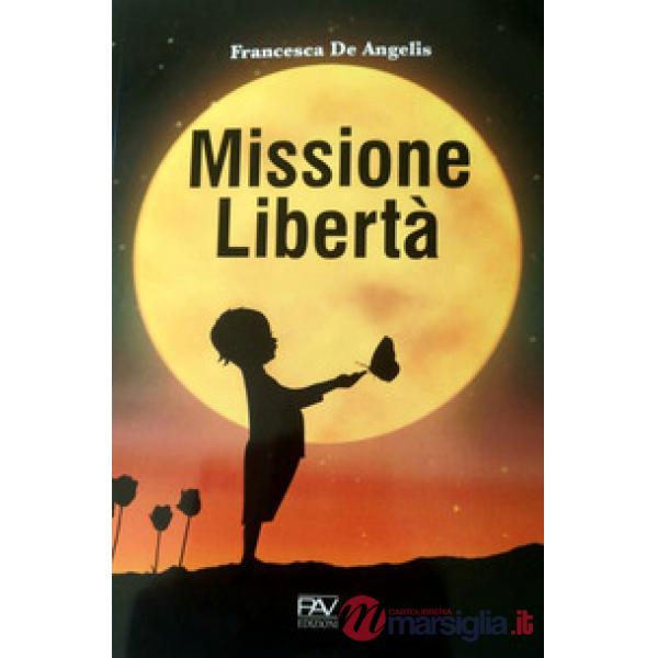 Missione libertà