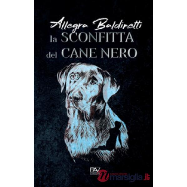 Sconfitta del cane nero, quindi la scomparsa dei disfatti e dei vinti (La)