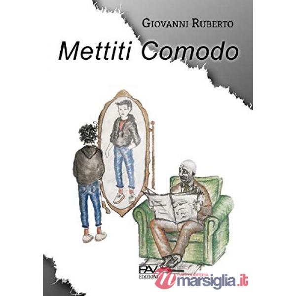 Mettiti comodo