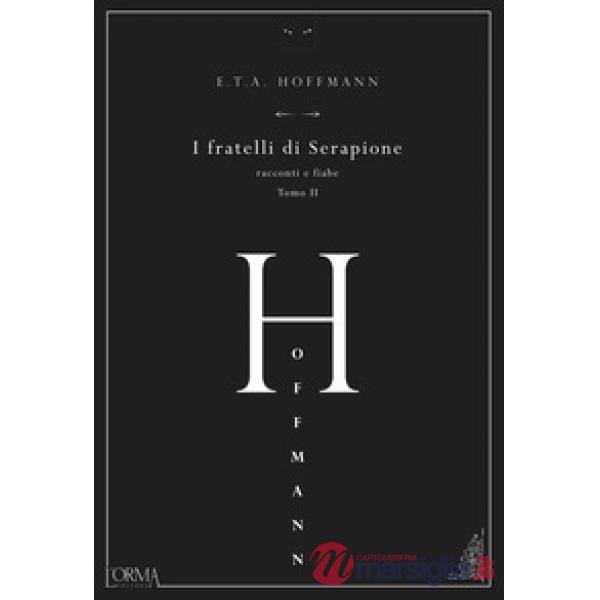 Fratelli di Serapione. Racconti e fiabe (I). Vol. 2