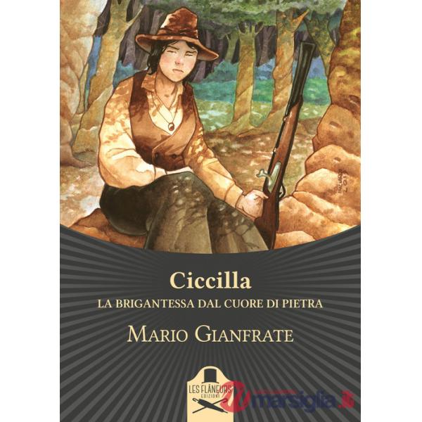 Ciccilla. La brigantessa dal cuore di pietra
