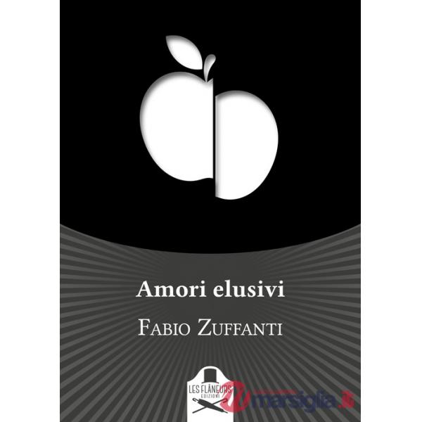 Amori elusivi