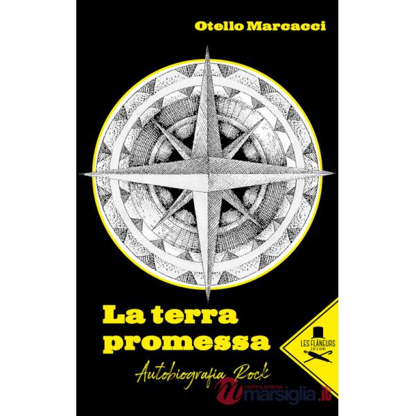 Terra promessa. Autobiografia rock (La)