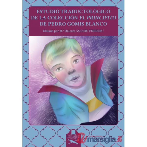 Estudio traductológico de la colección El Principito de Pedro Gomis Blanco