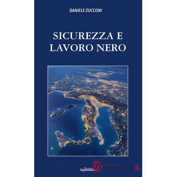 Sicurezza e lavoro nero. Nuova ediz.