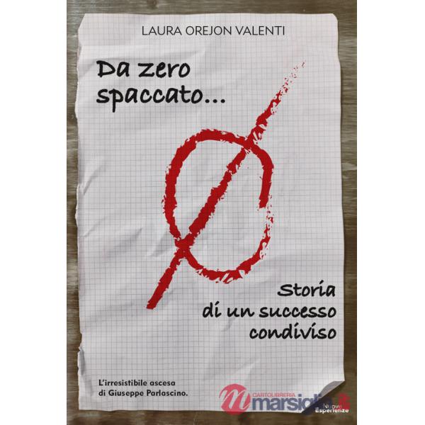 Da zero spaccato... Storia di un successo condiviso