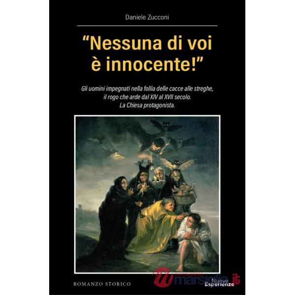 «Nessuna di voi è innocente!». Gli uomini impegnati nella follia delle cacce alle streghe, il rogo che arde dal XIV al XVII seco