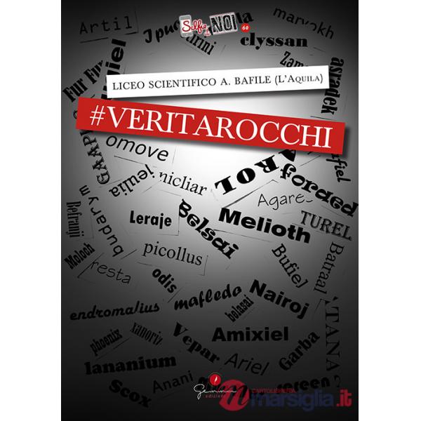 Selfie di noi. Vol. 60: Liceo Bafile di L'aquila. Veri tarocchi