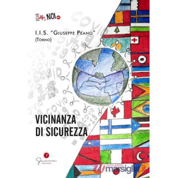 Selfie di noi. I.I.S. «Giuseppe Peano» (Torino). Vol. 62: Vicinanza di sicurezza