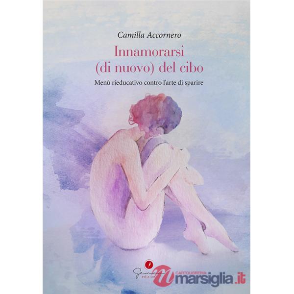 Innamorarsi (di nuovo) del cibo. Menù rieducativo contro l'arte di sparire