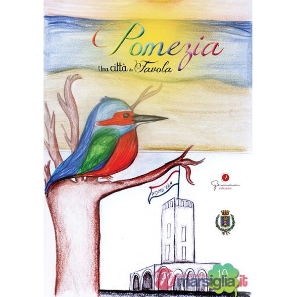 Città da favola (Una). Vol. 10: Pomezia (Roma)
