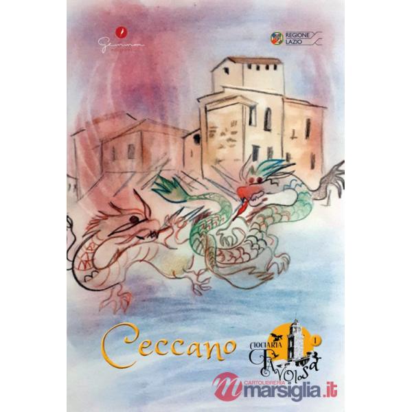 Ciociaria favolosa. Vol. 1: Ceccano (Fr)