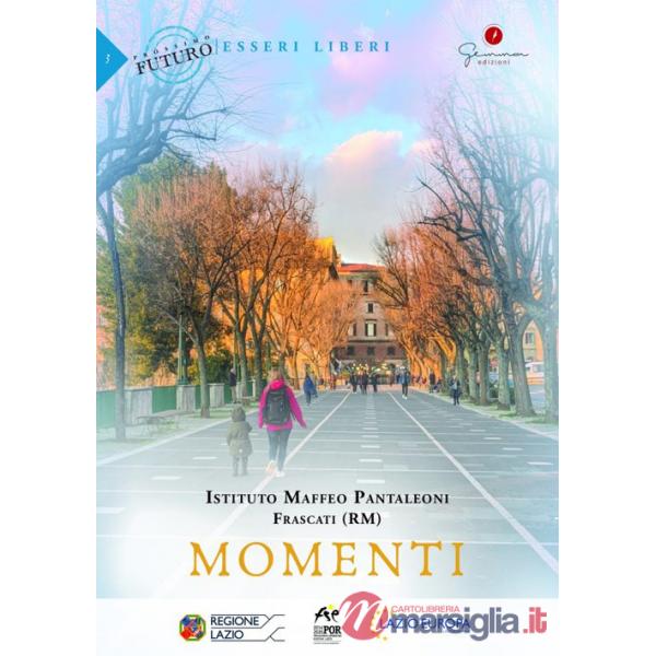 Momenti. Istituto Maffeo Pantaleoni, Frascati (RM)