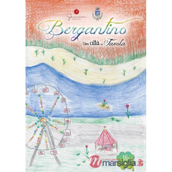 Città da favola (Una). Vol. 16: Bergantino