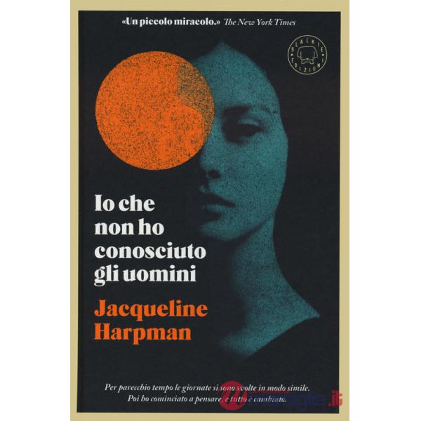Io che non ho conosciuto gli uomini