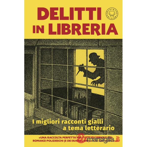 Delitti in libreria. I migliori racconti gialli a tema letterario