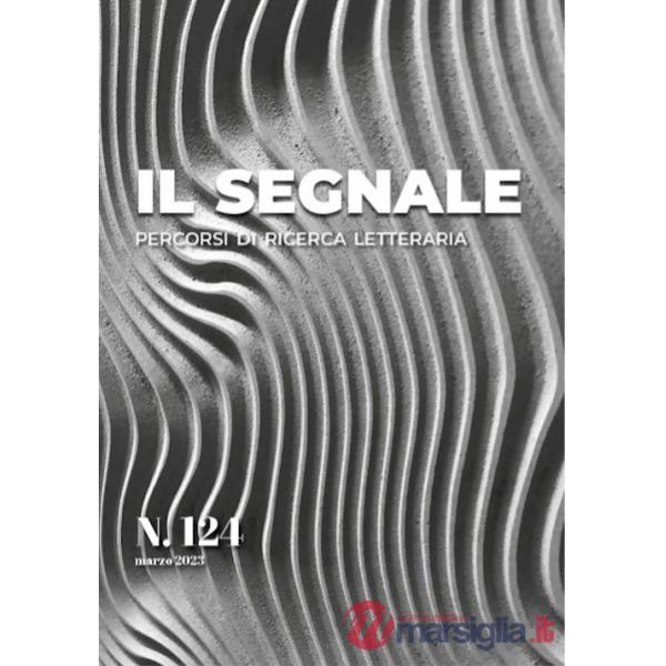Segnale. Percorsi di ricerca letteraria (Il). Vol. 124
