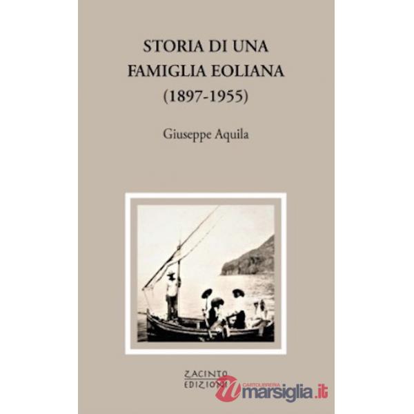 Storia di una famiglia eoliana (1897-1955)