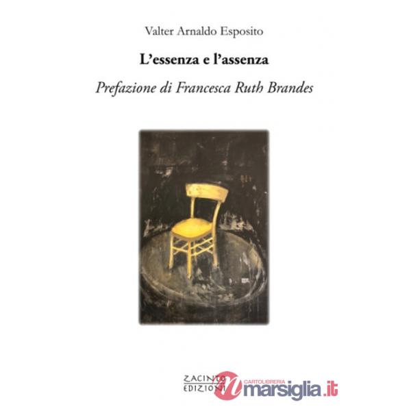 Essenza e l'assenza (L')