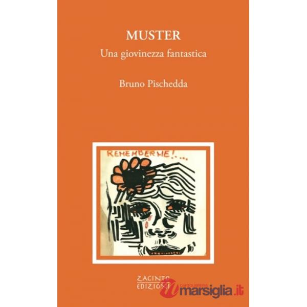 Muster. Una giovinezza fantastica