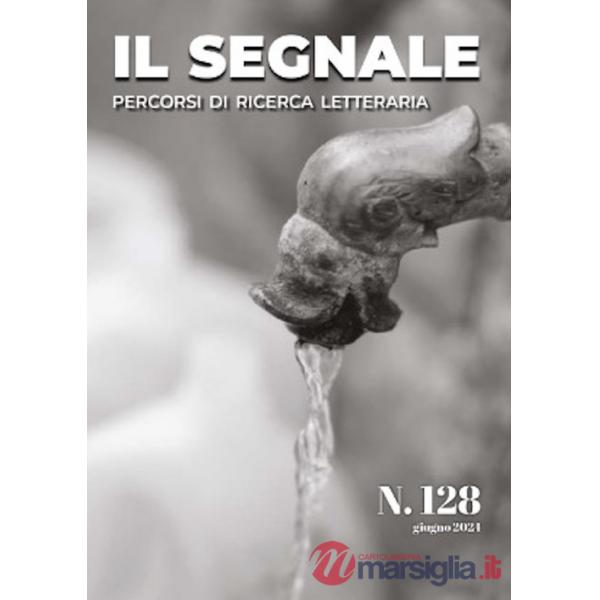 Segnale. Percorsi di ricerca letteraria (Il). Vol. 128