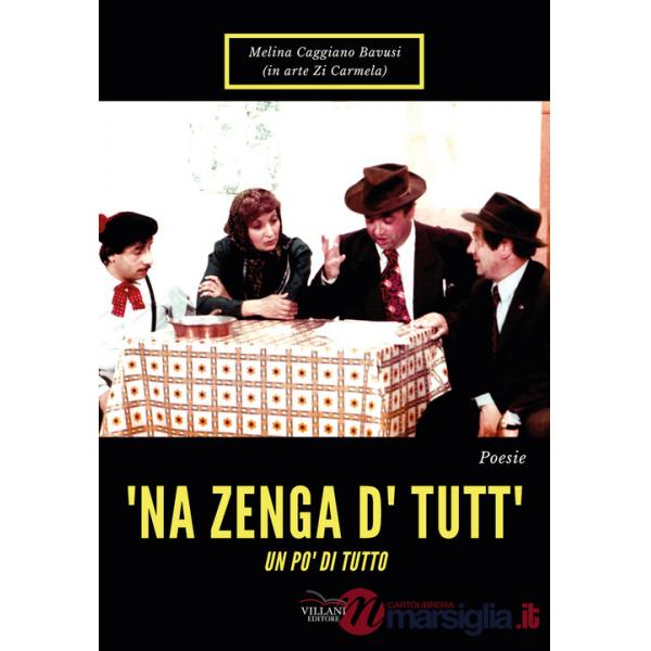 'Na zenga d' tutt. Un po' di tutto