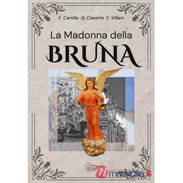 Madonna della Bruna (La)