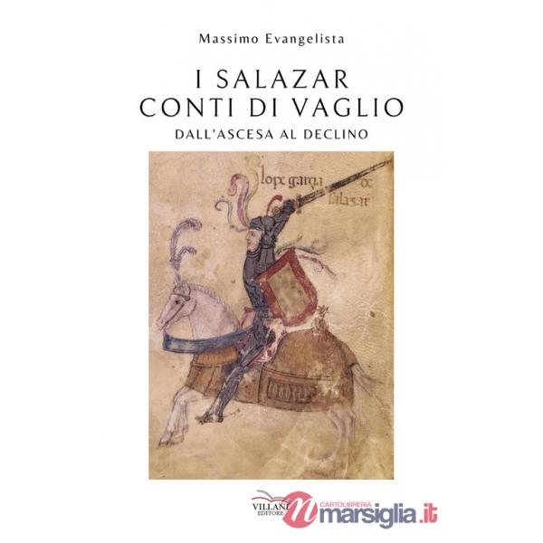 Salazar, conti di Vaglio. Dall'ascesa al declino (I)