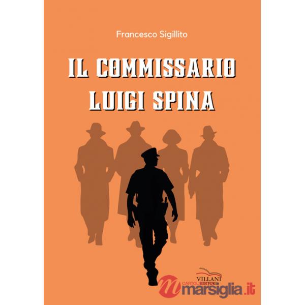Commissario Luigi Spina (Il)