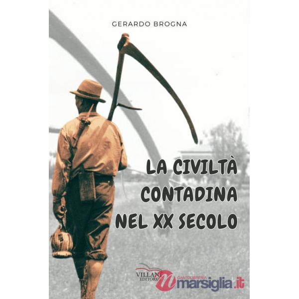 Civiltà contadina nel XX secolo (La)