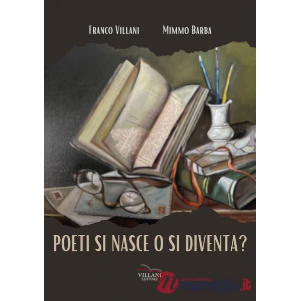 Poeti si nasce o si diventa?
