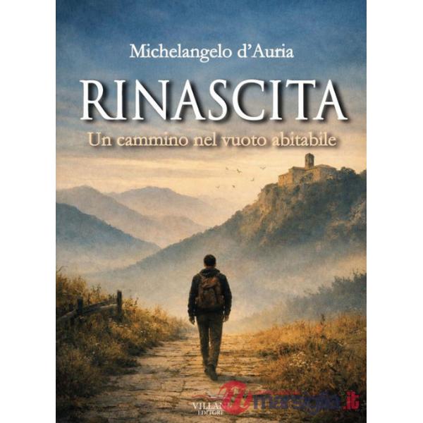 Rinascita, un cammino nel vuoto abitabile
