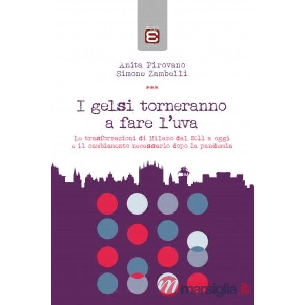 Gelsi torneranno a fare l'uva (I)